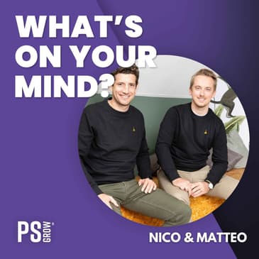 236 Nico De Clerck &amp; Matteo Van Mol Over Hun Reis Naar Meteoris Of Liever 1 Uur Marketing En Sales | What's On Your Mind? (Dutch/Nederlands)