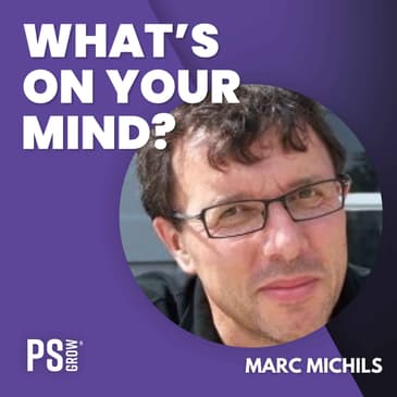 246 Marc Michils Over Leven Ipv Geleefd Worden | What's On Your Mind? (Dutch/Nederlands)