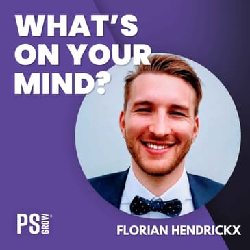 248 Florian Hendrickx Over Robovision, Passie En Marketing | What's On Your Mind? (Dutch/Nederlands)