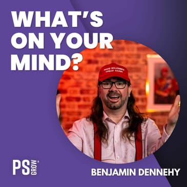 258 Benjamin Dennehy About Being UKs Most Hated Sales Trainer And About Sales | What's On Your Mind?