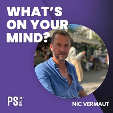 273 Nic Vermaut Over Zijn Boek Wat Wel Werkt Of Hoe Je Purpose In Je Bedrijf Brengt | What's On Your Mind? (Dutch/Nederlands)
