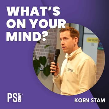 282 Koen Stam Over Sales, Sales Management En Zijn Inzichten | What's On Your Mind? (Dutch/Nederlands)