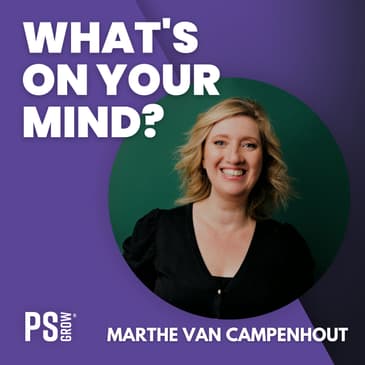 286 Marthe Van Campenhout Over Hoe Ze Marketing Herschreef Naar Content Kunst | What's On Your Mind? (Dutch/Nederlands)