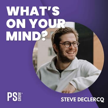 293 Steve Declercq Over Hoe Hij Met Hendrik Keeris Bizzy Startte | What's On Your Mind? (Dutch/Nederlands)