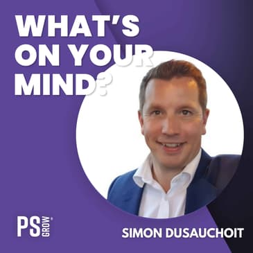 294 Simon Dusauchoit Over Hij Zijn Eigen Software Development Bedrijf Startte, Dat Uitmondde In Een Medisch Software Bedrijf En Het Later Verkocht | What's On Your Mind? (Dutch/Nederlands)