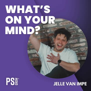 316 Jelle Van Impe Over Studaro, Ego, Intuïtie &amp; Groeien 1ls Ondernemer | What's On Your Mind? (Dutch/Nederlands)