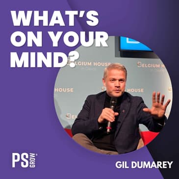 322 Van Prestige Naar Puurheid: Gil Dumarey | What's On Your Mind? (Dutch/Nederlands)