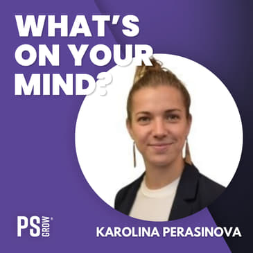 154 Karolina Perasinova On Living In Denmark, Making A Change And Being A Coldcalling Sales | What's On Your Mind?