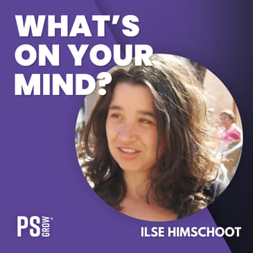 137 Ilse Himschoot Over Haar Reis Van Digital Marketeer Naar Podcast Producer Voor DPG Media | What's On Your Mind? (Dutch/Nederlands)