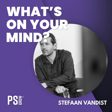 145 Stefaan Vandist over zijn nieuwe boek Pretopia met daarin 33 toekomstscenario's voor duurzame ondernemers | What's On Your Mind? (Dutch/Nederlands)