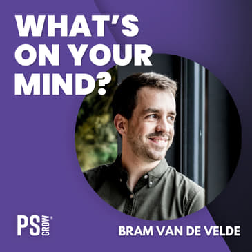 134 Bram Van de velde Over Muziek, Gitaren, Luc De Vos, Zijn Reis als Founder en CEO Van FoundMe, Leadcamp En Cardify | What's On Your Mind? (Dutch/Nederlands)