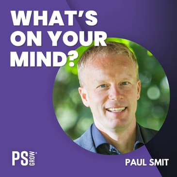 131 Paul Smit Over Relaties, Opvoeding, Ons Brein, Kurt Cobain & Prince, Gitaren, Remote Werken & Non-Dualiteit | What's On Your Mind? (Dutch/Nederlands)