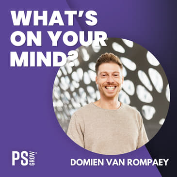 126 Domien Van Rompaey Over Zijn Reis Van Personal Trainer Naar Het Helpen En Verlichten Van Mensen Hun Pijn | What's On Your Mind? (Dutch/Nederlands)
