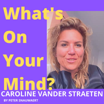 WOYM 103 Caroline Vander Straeten Over Zelfliefde, Zelfacceptatie, Het Zetten Van Grenzen En Waarom Pluto Haar Lievelingskarakter Is In Disney films | What's On Your Mind? (Dutch/Nederlands)
