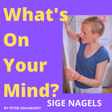 WOYM 78: Sige Nagels About Her Transformation As Architect/Engineer To Visual Artist