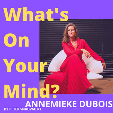 WOYM 82 Annemieke Dubois Over Hoe Zij In Maart 2020 Haar Nieuwe Onderneming Jade&Jules Startte & Over Haar Persoonlijke Reis Van Groei | What's On Your Mind? (Dutch/Nederlands)