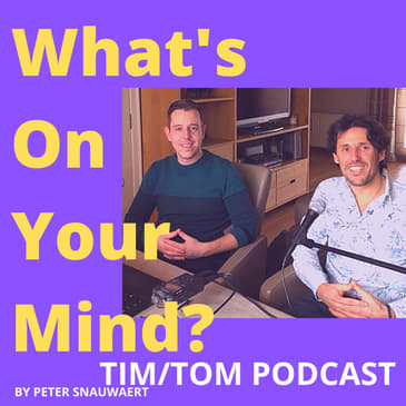 WOYM 76: Tom Bracke & Tim Van Bambost Over Hoe Verslaving Tom Leidde Naar Zichzelf & Hoe Tom Persoonlijke Groei Ontdekte (Dutch/Nederlands)