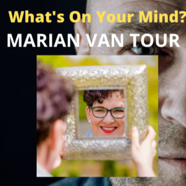 WOYM 85 Marian van Tour Over Spiegelen | What's On Your Mind? (Dutch/Nederlands)