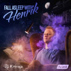 Wanna Fall Asleep with Henrik? Start here.