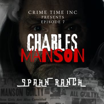 Charles Manson: Spahn Ranch