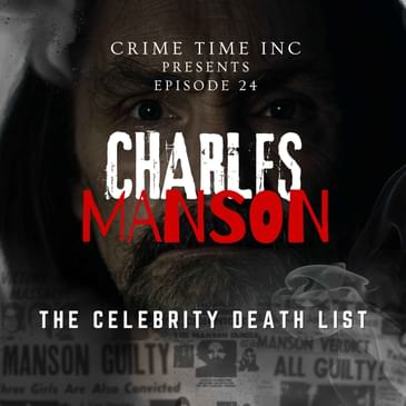 Charles Manson: The Celebrity Death List