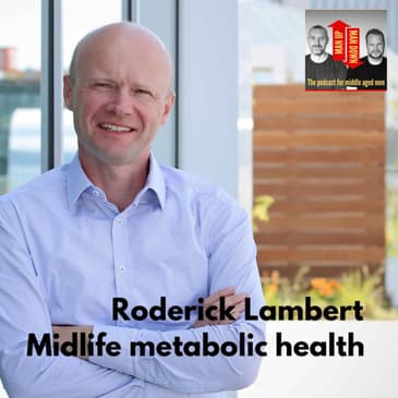 Midlife Metabolic Health - Roderick Lambert
