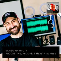 Podcasting, Midlife and Health Scares