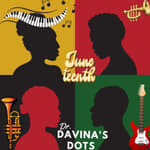 Juneteenth with Dr. Davina’s Dots