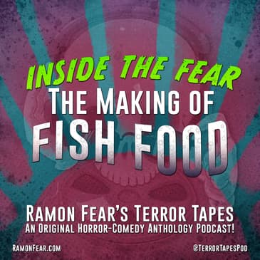 INSIDE THE FEAR - THE MAKING OF FISH FOOD!