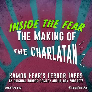INSIDE THE FEAR - THE MAKING OF THE CHARLATAN!