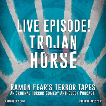 TROJAN HORSE... THE LIVE EPISODE!