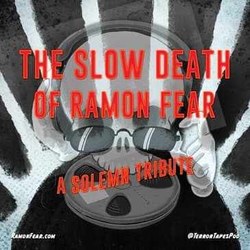THE SLOW DEATH OF RAMON FEAR