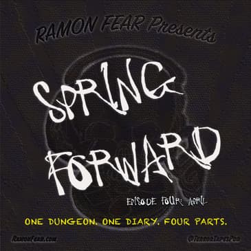 SPRING FORWARD, EPISODE 4: APRIL