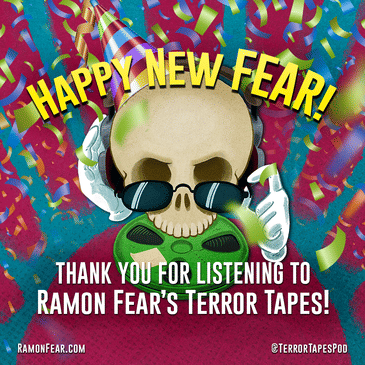RAMON’S HAPPY NEW FEAR MESSAGE!