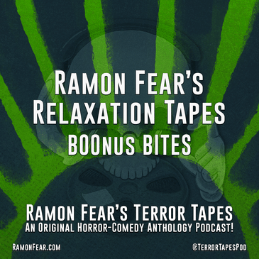 BOOnus Bites - RAMON FEAR’S RELAXATION TAPES