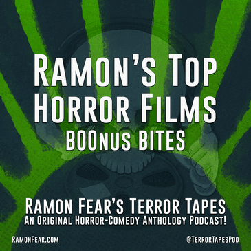 BOOnus Bites - RAMON’S TOP HORROR FILMS