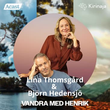 Vandra med Henrik - Lina Thomsgård &amp; Björn Hedensjö