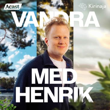 Vandra med Henrik - Åkte vart som helst