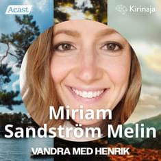 Vandra med Henrik - Miriam Sandström Melin