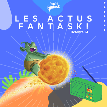 Les actus Fantask !