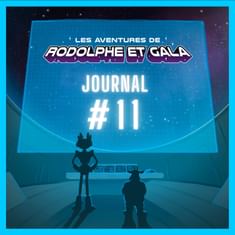 Le Journal de Rodolphe et Gala #11