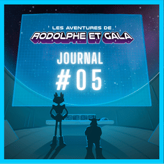Le Journal de Rodolphe et Gala #5