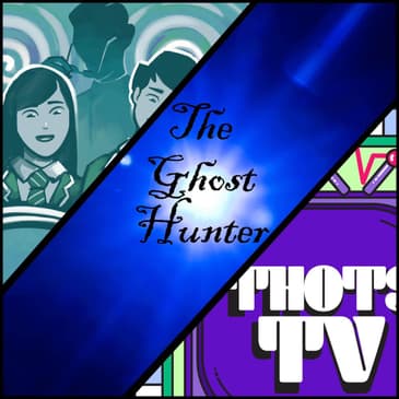 Special | The Ghost Hunter - Part 1 - with guest Look Into My Eyes