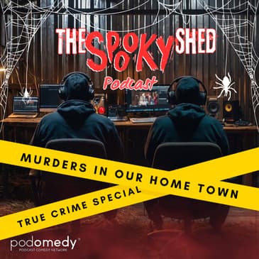 Murders In Our Home Town (True Crime Special) Ep.71