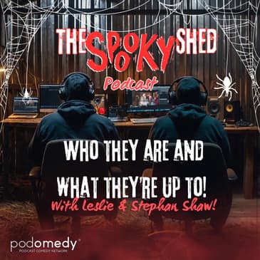 Who They Are &amp; What They're Up To! With Leslie &amp; Stephan Shaw! Ep.84