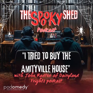 I Tried To Buy The Amityville House With John Radtke! Ep.87