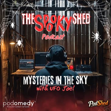 Mysteries In The Sky With UFO Joe! Ep.129