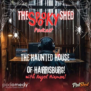 The Haunted House of Harrisburg! With Angel Hitman!
