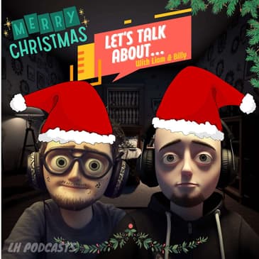 Let's Talk About... Christmas Special!! Ep.6