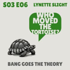 Bang Goes the Theory (again!) - with Lynette Slight